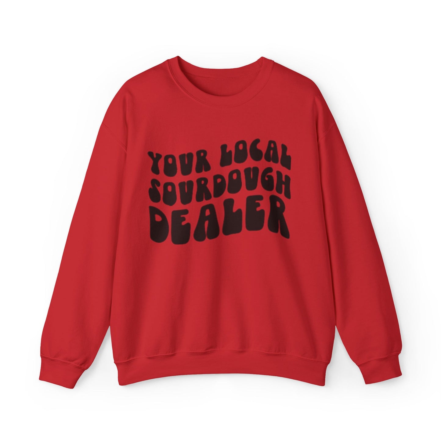 Sweatshirt: Local Sourdough Dealer Unisex Heavy Blend Maximum Profit