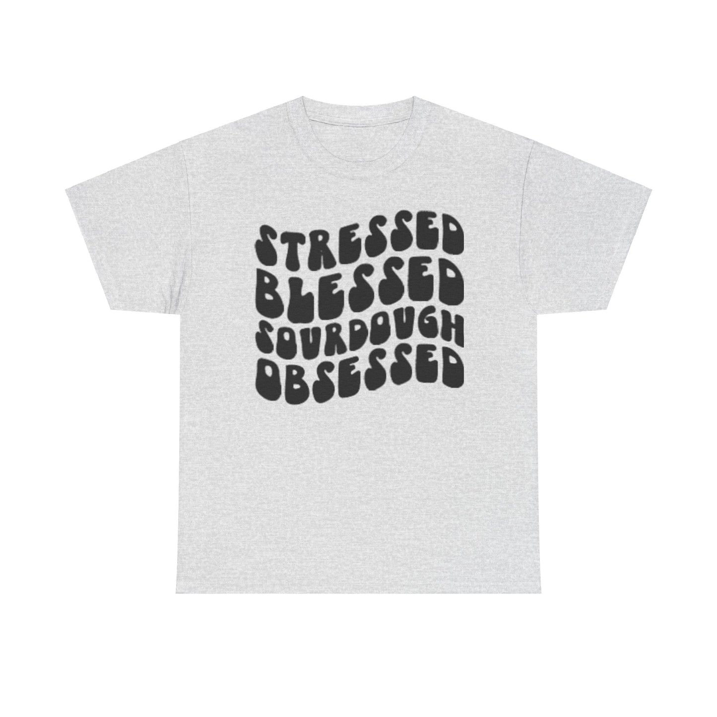 Sourdough Obsessed Tee