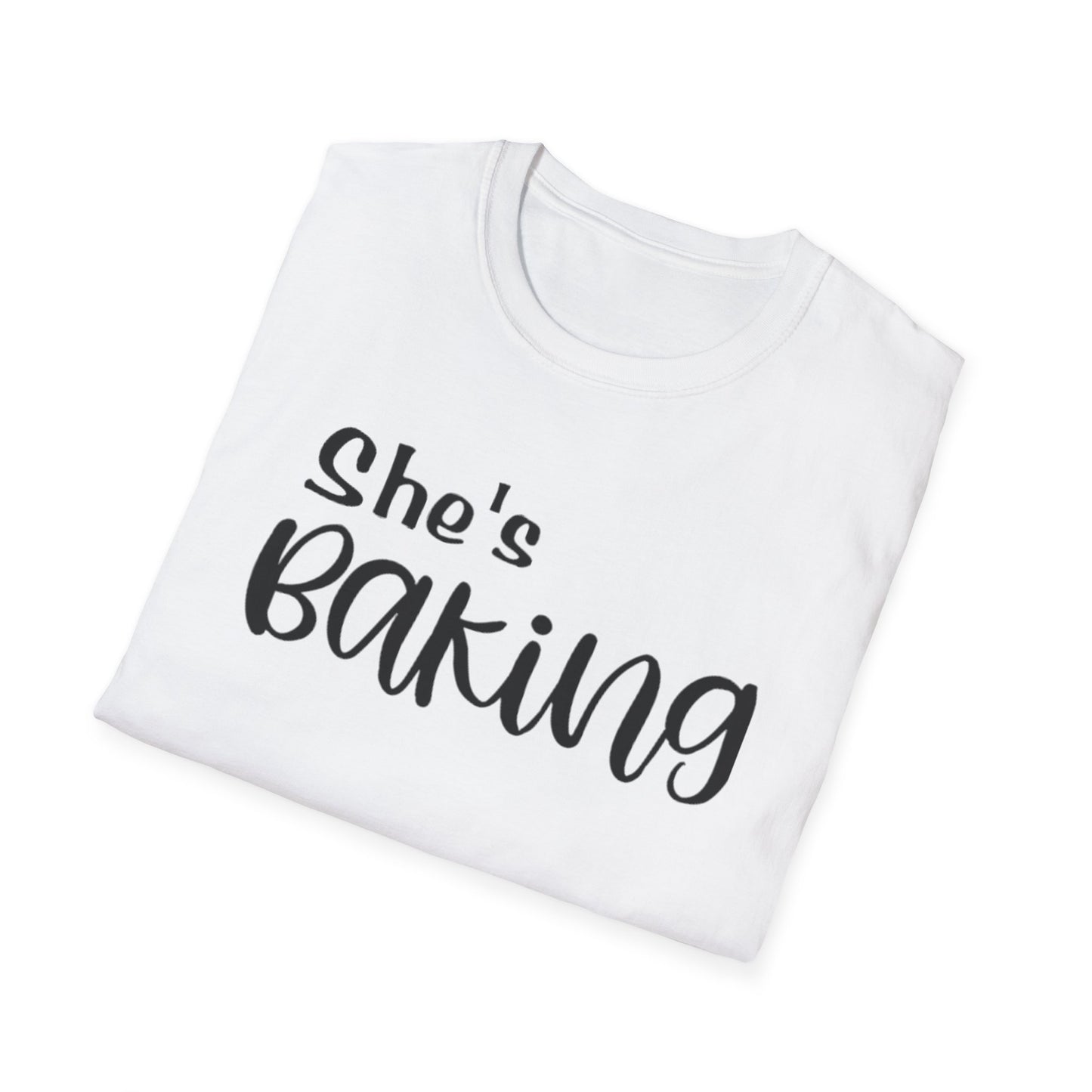 She's Baking Unisex Softstyle T-Shirt – Perfect Gift for Baking Enthusiasts