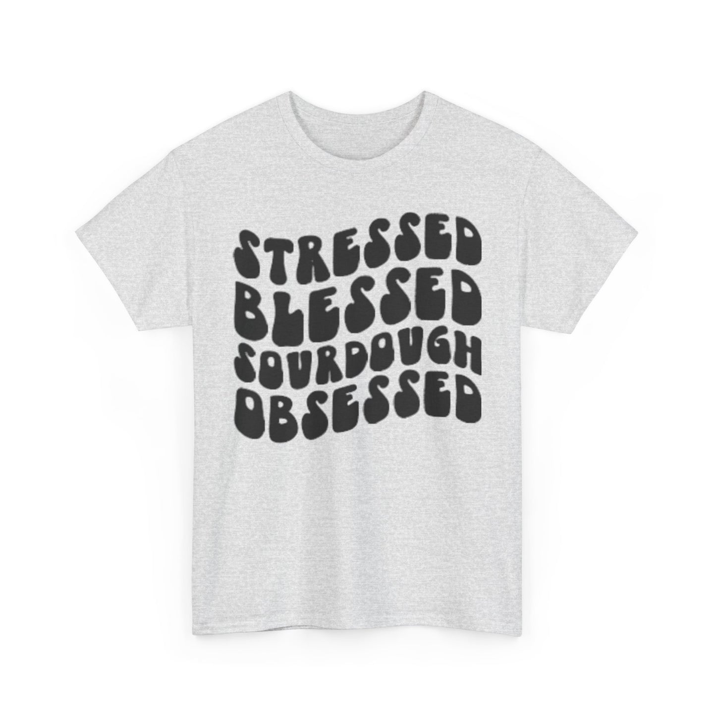 Sourdough Obsessed Tee