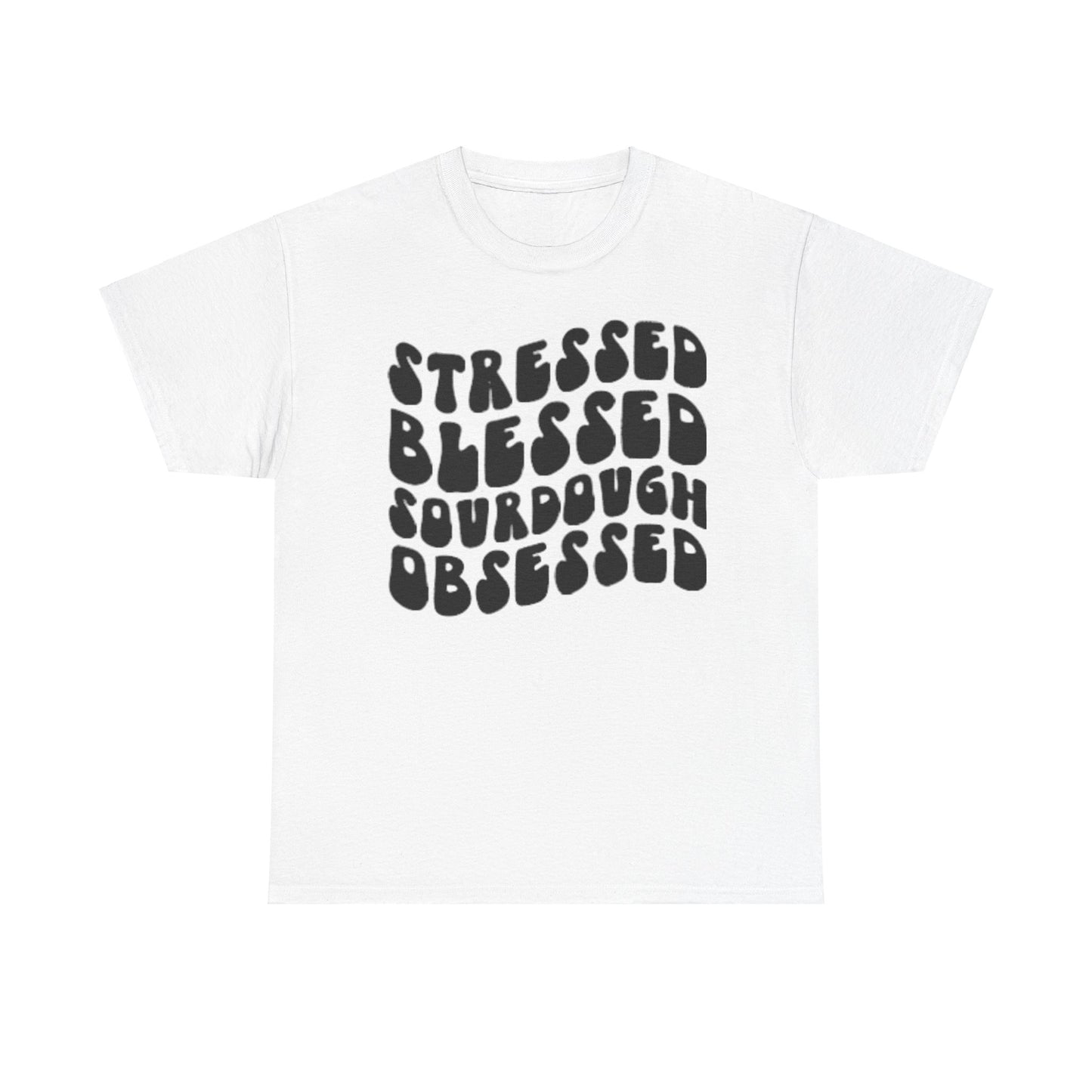 Sourdough Obsessed Tee